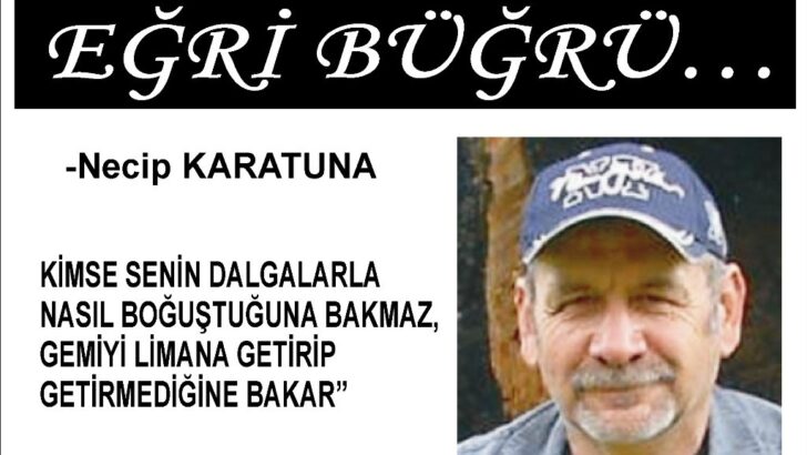EĞRİ BÜĞRÜ…