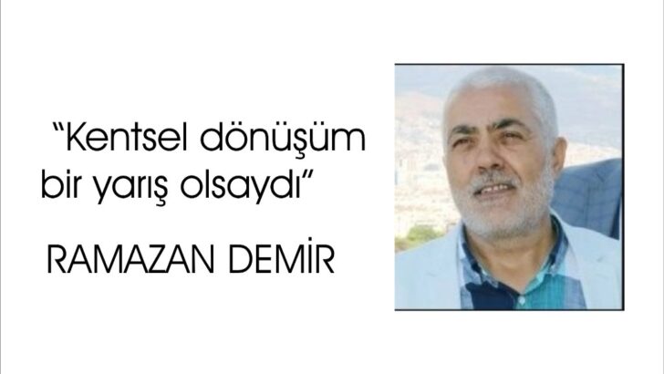 “Kentsel dönüşüm bir yarış olsaydı”