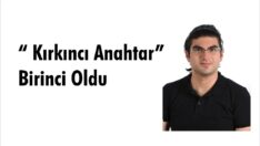 “ Kırkıncı Anahtar” Birinci Oldu