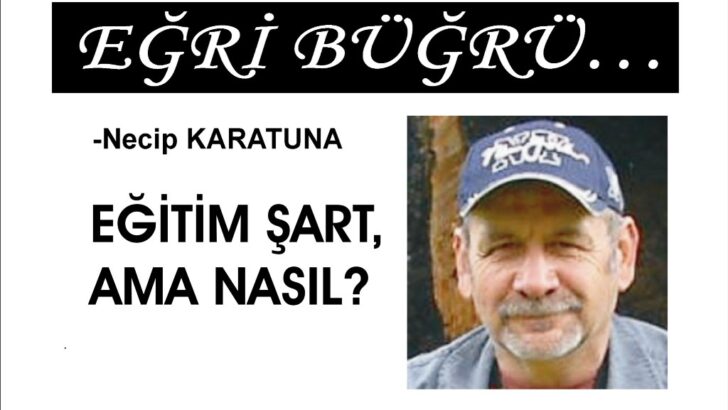 EĞRİ BÜĞRÜ…