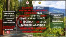 ORMANLARA GİRİŞLER KISITLANDI